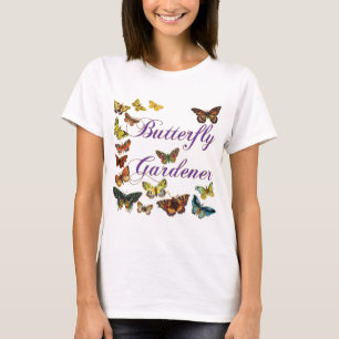 Butterfly Gardener Saying T-Shirt