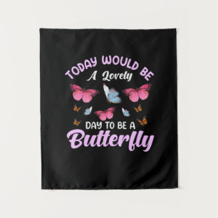 Butterfly Gift   A Lovely Day To Be A Butterfly Tapestry
