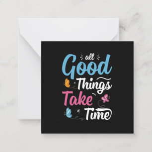 Butterfly Gift   All Good Things Take Time Card