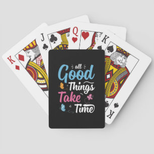 Butterfly Gift   All Good Things Take Time Playing Cards