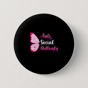 Butterfly Gift Anti Social Butterfly 6 Cm Round Badge