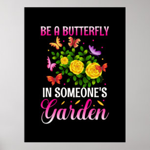 Butterfly Gift   Be A Butterfly Poster