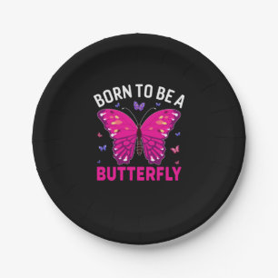 Butterfly Gift Born To Be A Butterfly Paper Plate
