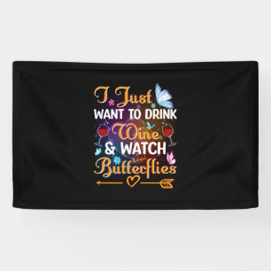 Butterfly Gift Drink Wine Watch Butterflies Banner