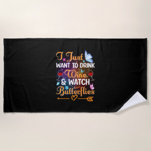 Butterfly Gift Drink Wine Watch Butterflies Beach Towel