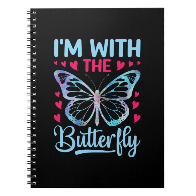 Butterfly Gift | I Am With The Butterfly Notebook (Front)