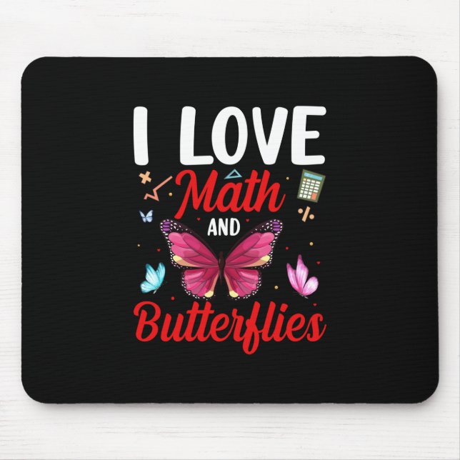 Butterfly Gift | I Love Math And Butterflies Mouse Pad (Front)