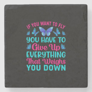 Butterfly Gift If You Want To Fly Stone Coaster