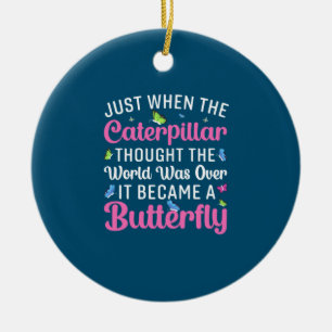 Butterfly Gift It Became A Butterfly Ceramic Ornament
