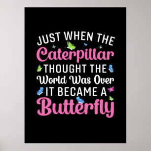 Butterfly Gift   It Became A Butterfly Poster