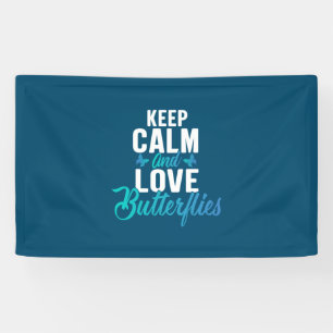 Butterfly Gift Keep Calm And Love Butterfly Banner