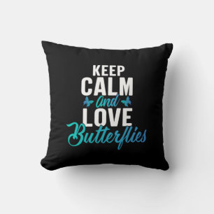 Butterfly Gift Keep Calm And Love Butterfly Cushion