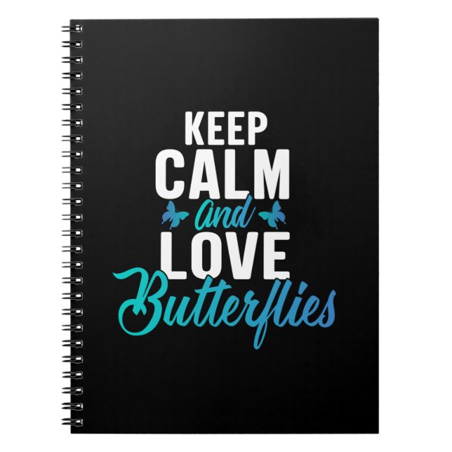 Butterfly Gift | Keep Calm And Love Butterfly Notebook (Front)