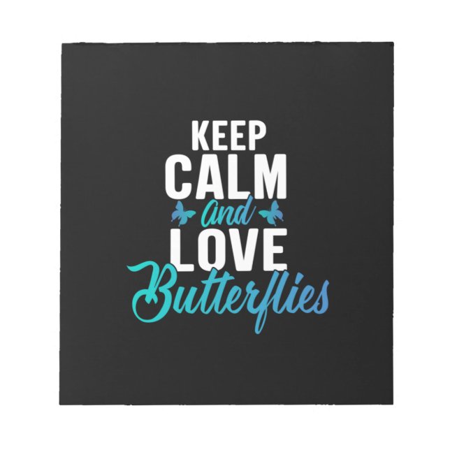 Butterfly Gift | Keep Calm And Love Butterfly Notepad (Front)