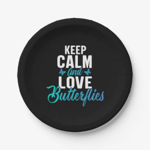 Butterfly Gift Keep Calm And Love Butterfly Paper Plate