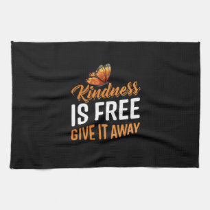 Butterfly Gift   Kindness Is Free Give It Away Tea Towel