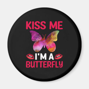 Butterfly Gift   Kiss Me I Am A Butterfly Magnet