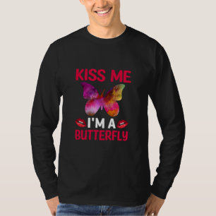 Butterfly Gift Kiss Me I Am A Butterfly T-Shirt