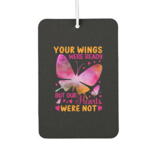 Butterfly Gift   Our Wings Were Ready Car Air Freshener