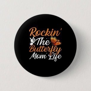 Butterfly Gift Rockin The Butterfly 6 Cm Round Badge