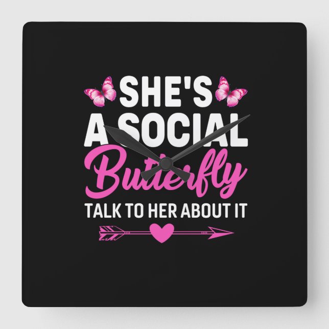 Butterfly Gift | She Is A Social Butterfly Square Wall Clock (Front)