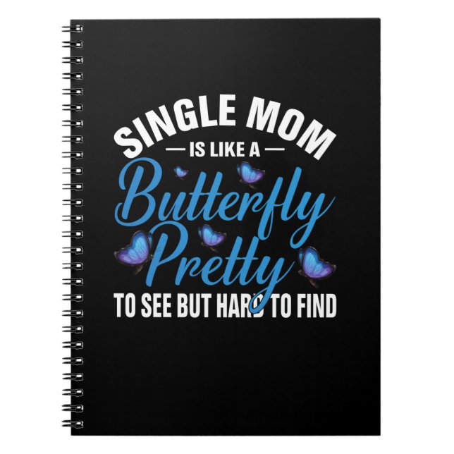 Butterfly Gift | Single Mum Is Like A Butterfly Notebook (Front)