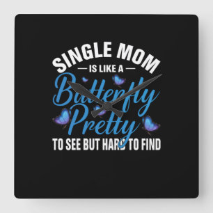 Butterfly Gift   Single Mum Is Like A Butterfly Square Wall Clock