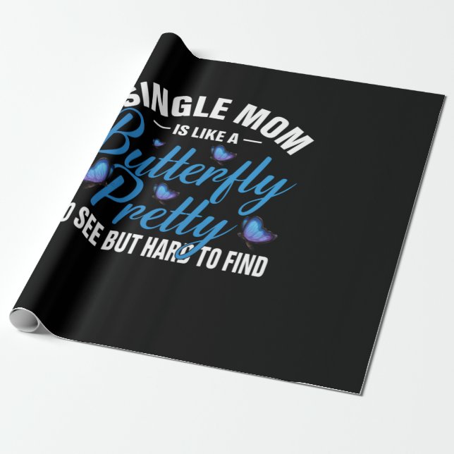 Butterfly Gift | Single Mum Is Like A Butterfly Wrapping Paper (Unrolled)