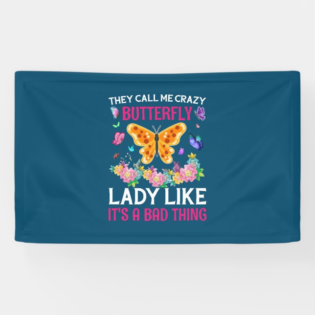 Butterfly Gift | They Call Me Crazy Butterfly Banner (Horizontal)