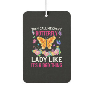 Butterfly Gift They Call Me Crazy Butterfly Car Air Freshener