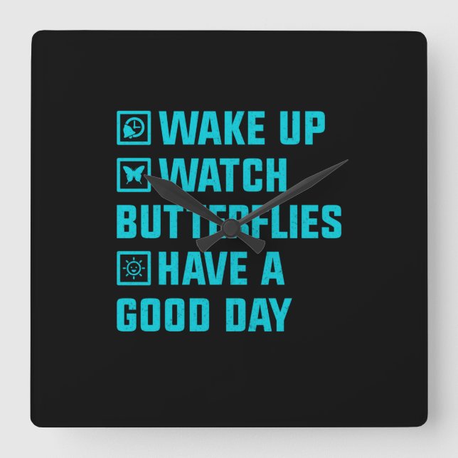 Butterfly Gift | Wake Up What Butterfly Square Wall Clock (Front)