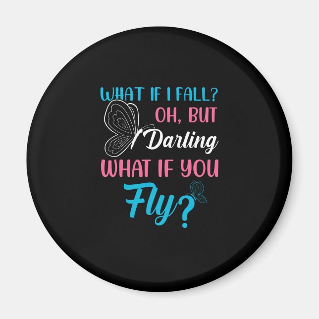 Butterfly Gift | What If You Fly Magnet (Front)