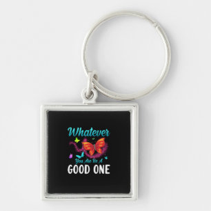 Butterfly Gift Whatever You Are Be A Good One Key Ring