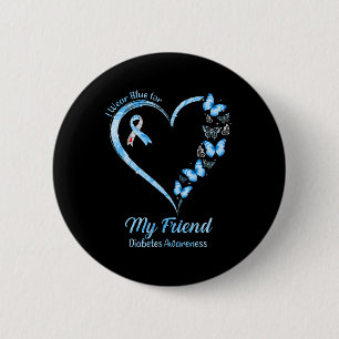 Butterfly Heart I Wear Blue For My Friend Diabetes 6 Cm Round Badge