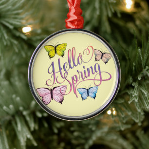Butterfly Hello Spring Metal Ornament