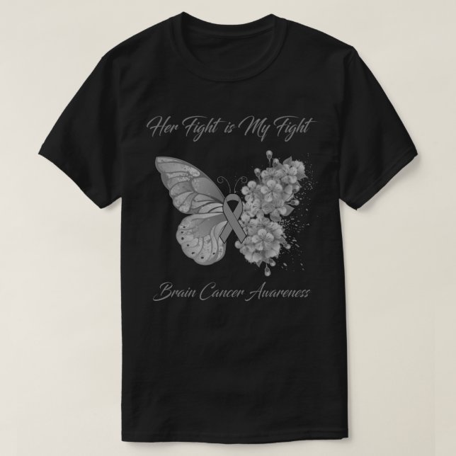 Butterfly Her Fight is My Fight Brain Cancer Aware T-Shirt (Design Front)