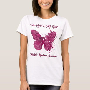 Butterfly Her Fight is My Fight Multiple Myeloma T-Shirt