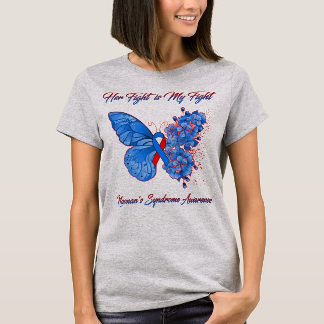 Butterfly Her Fight is My Fight Noonan's Syndrome  T-Shirt (Front)