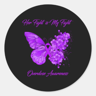 Butterfly Her Fight Is My Fight Overdose Awareness Classic Round Sticker