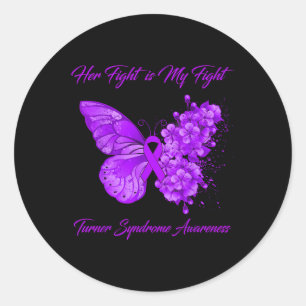 Butterfly Her Fight Is My Fight Turner Syndrome Aw Classic Round Sticker