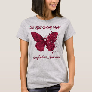 Butterfly His Fight Is My Fight Amyloidosis Awaren T-Shirt