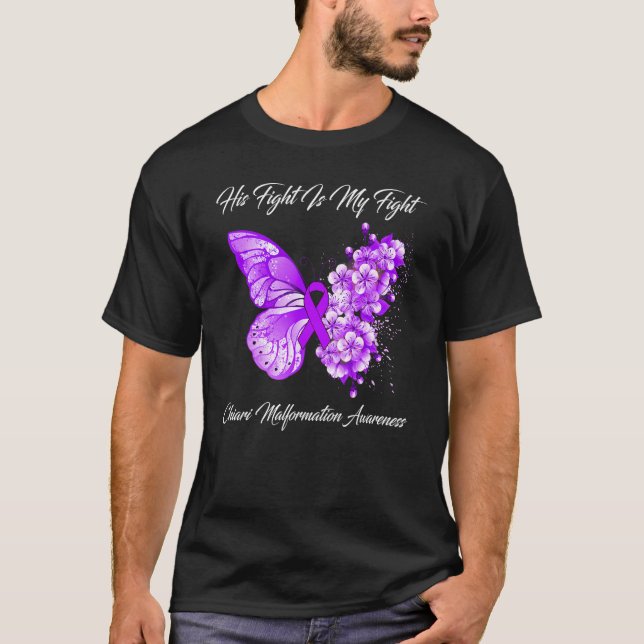 Butterfly His Fight Is My Fight Chiari Malformatio T-Shirt (Front)