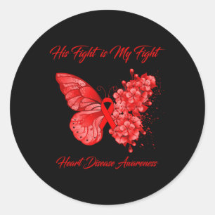 Butterfly His Fight Is My Fight Heart Disease Awar Classic Round Sticker