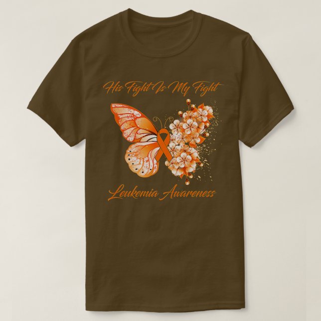 Butterfly His Fight is My Fight Leukaemia Awarenes T-Shirt (Design Front)