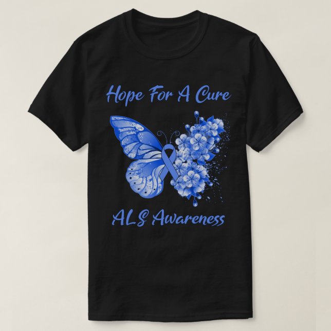 Butterfly Hope For A Cure ALS Awareness T-Shirt (Design Front)