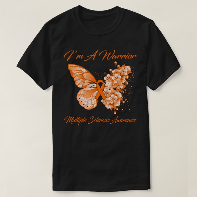 Butterfly I’m A Warrior Multiple Sclerosis Awarene T-Shirt (Design Front)