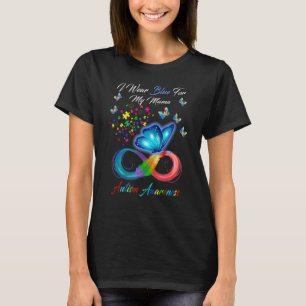 Butterfly I Wear Blue For My Mama Autism Awareness T-Shirt