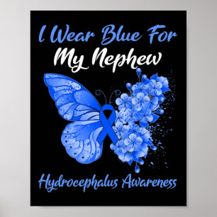 Butterfly I Wear Blue For My Nephew Hydrocephalus  Poster