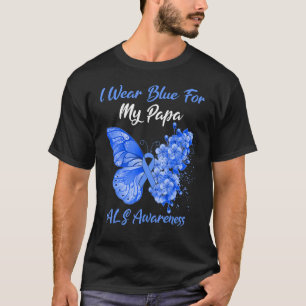 Butterfly I Wear Blue For My Papa Als Awareness T-Shirt
