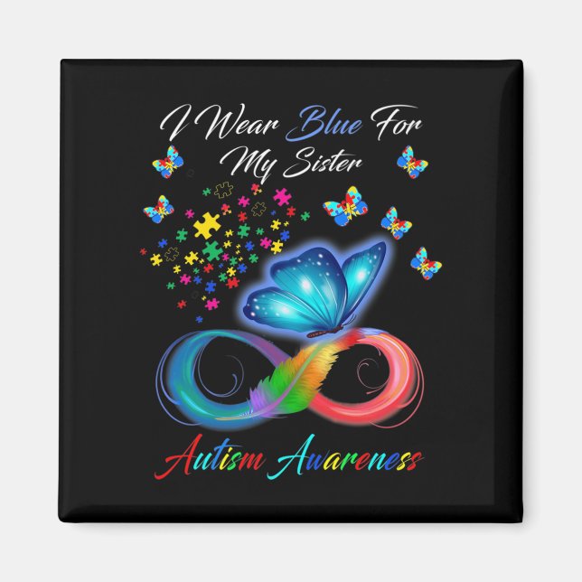 Butterfly I Wear Blue For My Sister Autism Awarene Magnet (Front)